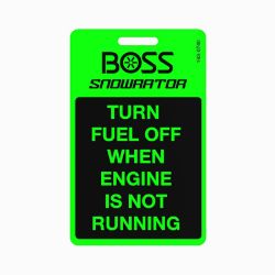 BOSS 143-0740 Snowrator Fuel Shut-Off Tag 